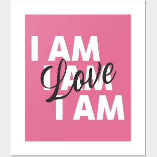 I am Love | Law of Attraction Posters and Art